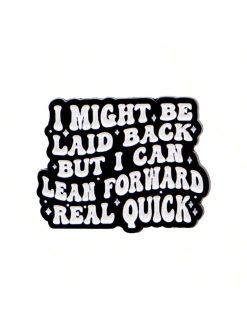 Laid Back Pin